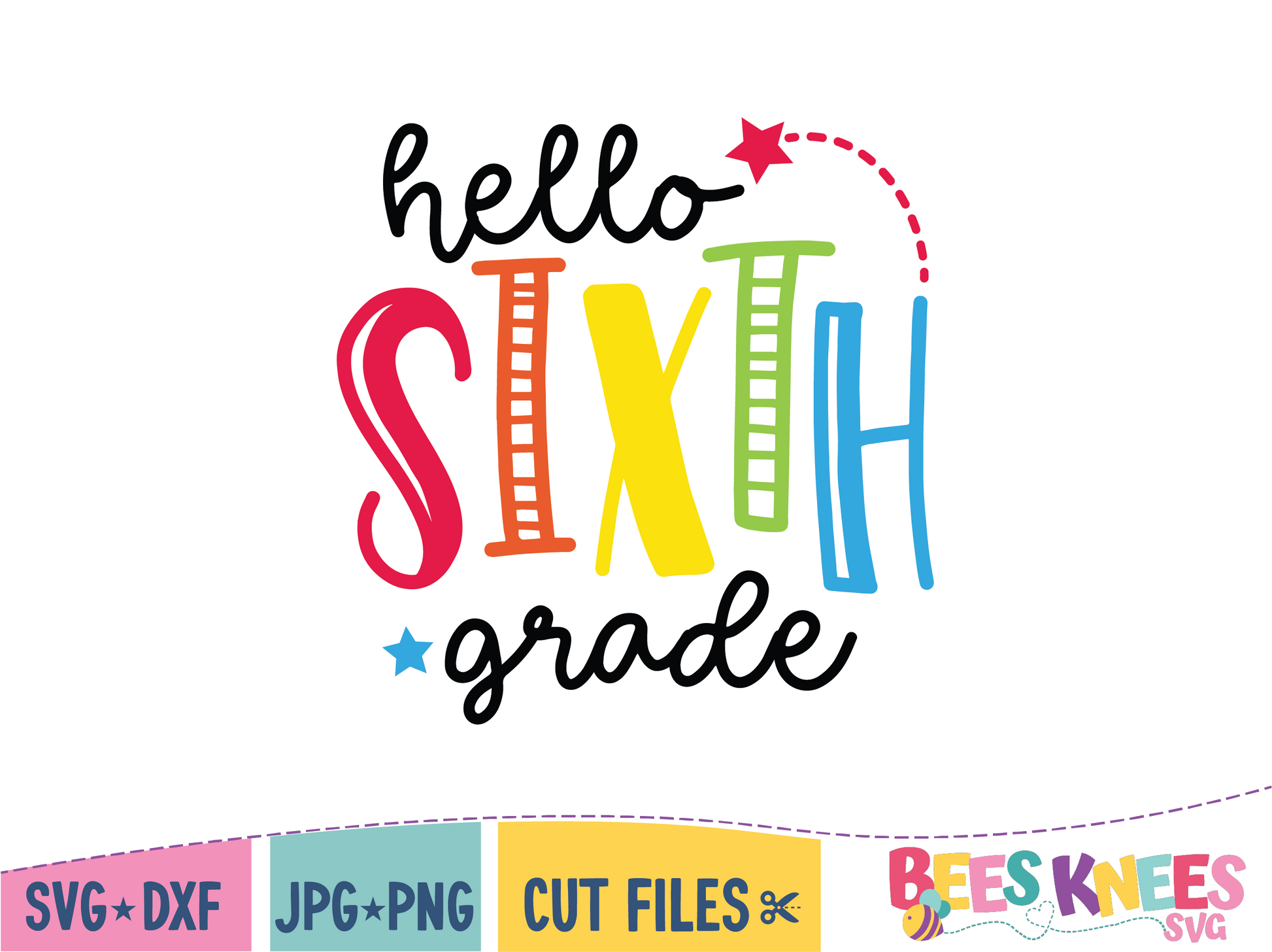 Hello Sixth Grade SVG Cut File for Cricut or Silhouette