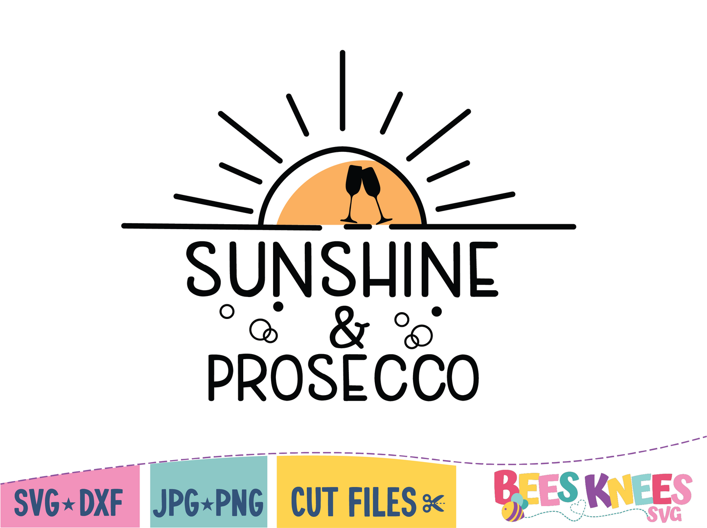 Sunshine and Prosecco SVG Cut File Digital Download