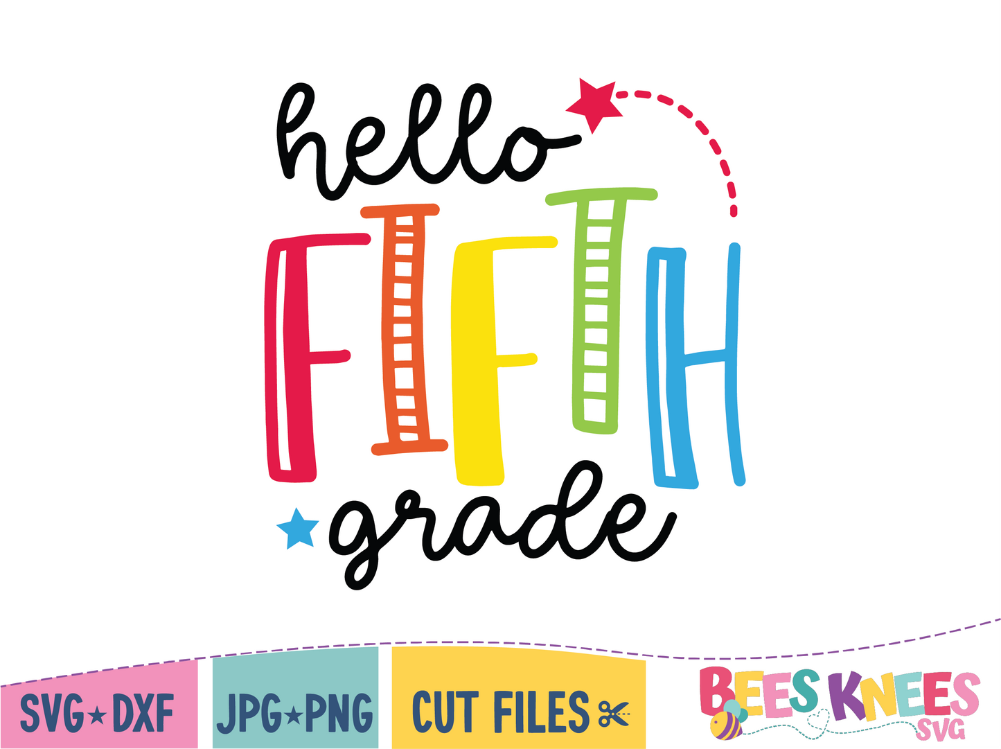 Hello Fifth Grade SVG Cut File Digital Download