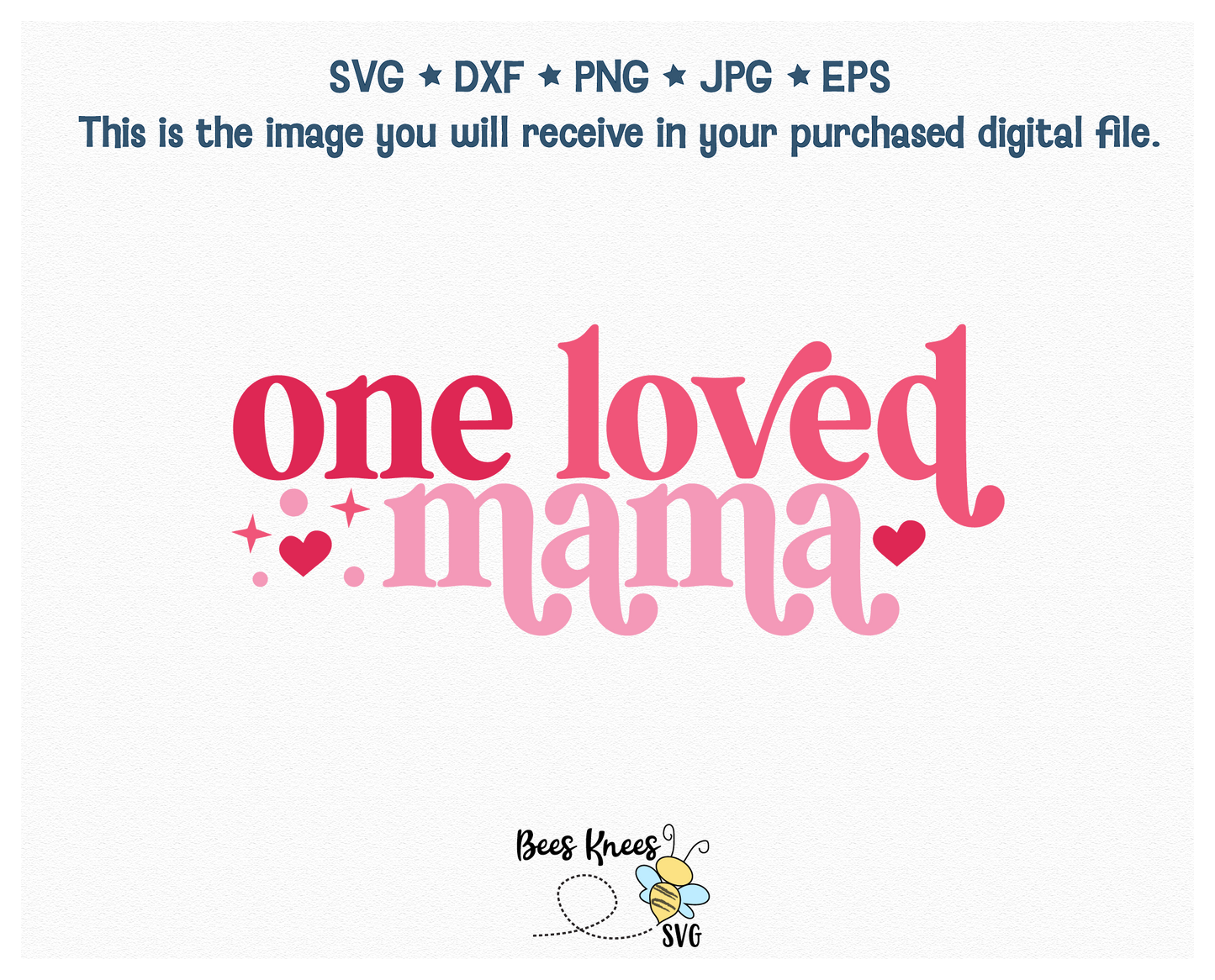 One Loved Mama Retro Modern SVG Cut File Digital Download